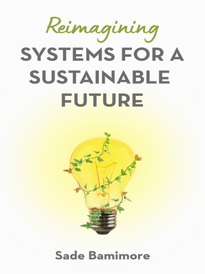 cover image of Reimagining Systems for a Sustainable Future